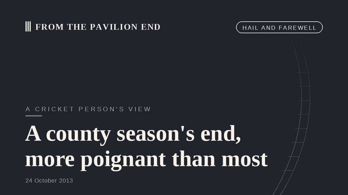 A county season's end, more poignant than most