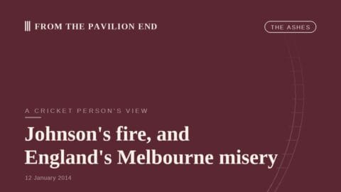 Johnson's fire, and England's Melbourne misery