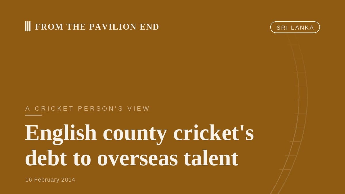 English county cricket's debt to overseas talent