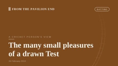 The many small pleasures of a drawn Test