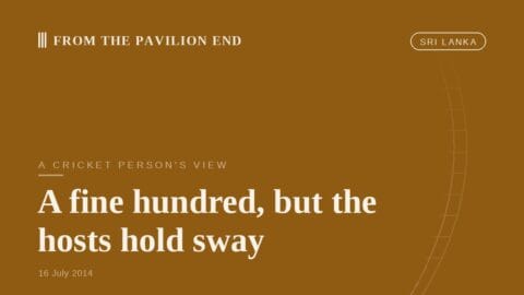 A fine hundred, but the hosts hold sway