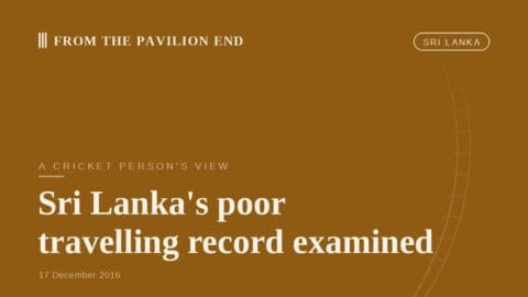 Sri Lanka's poor travelling record examined