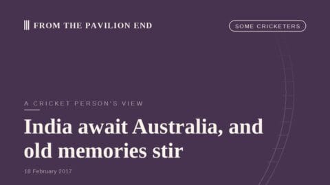 India await Australia, and old memories stir