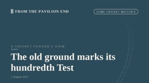 The old ground marks its hundredth Test