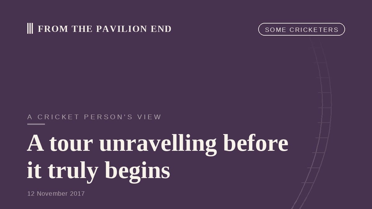A tour unravelling before it truly begins