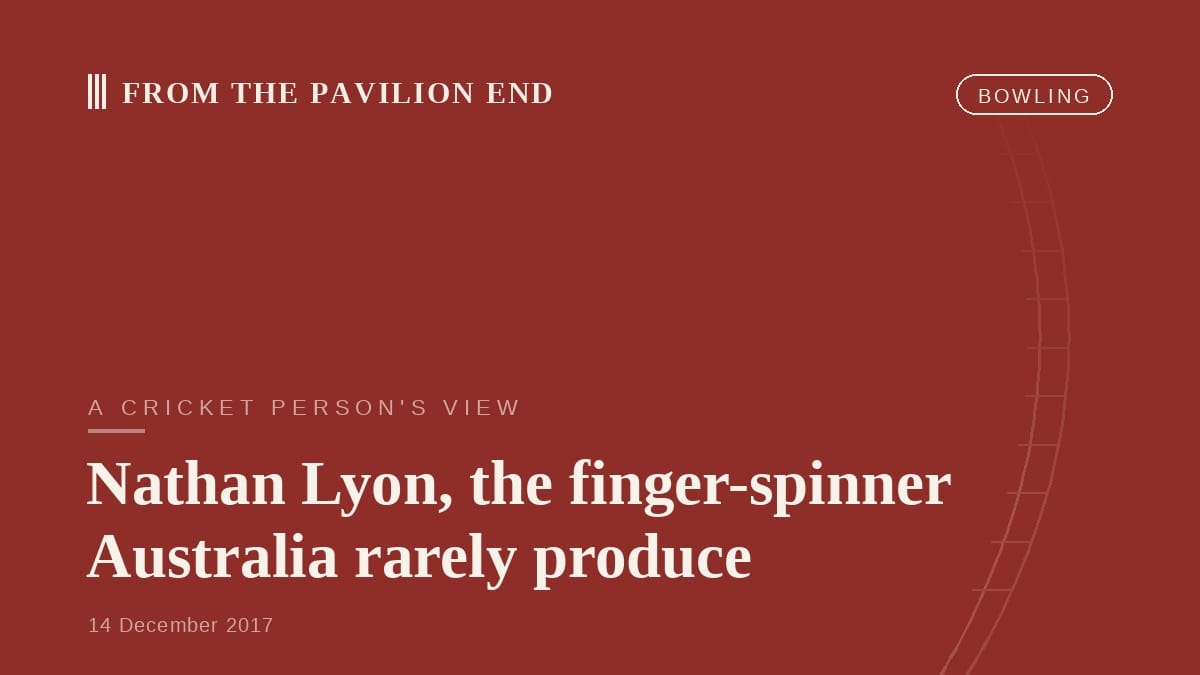 Nathan Lyon, the finger-spinner Australia rarely produce