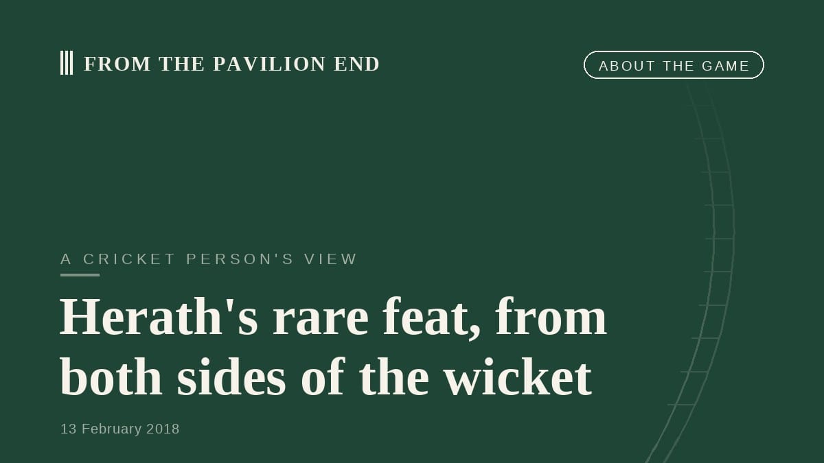 Herath's rare feat, from both sides of the wicket