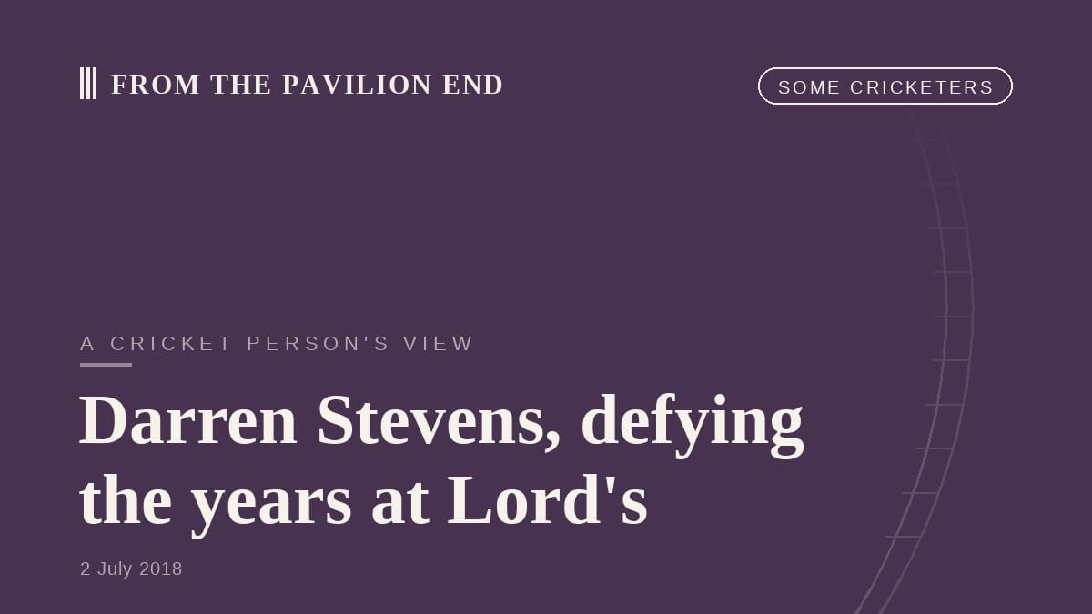 Darren Stevens, defying the years at Lord's
