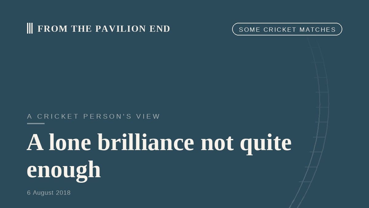 A lone brilliance not quite enough