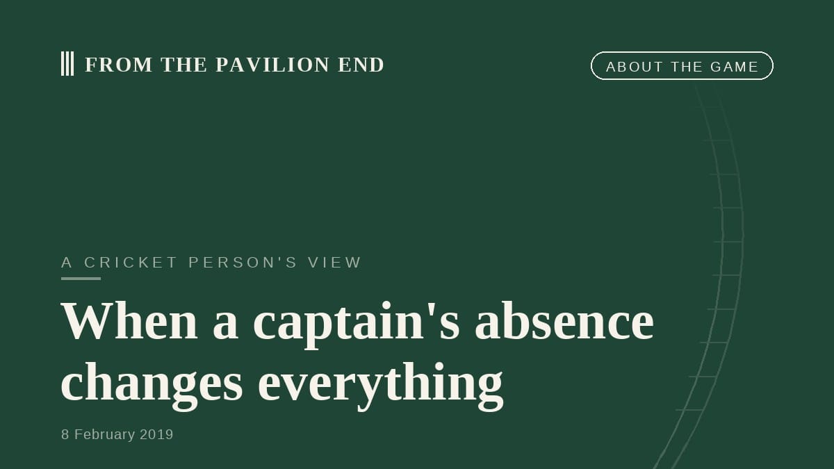When a captain's absence changes everything