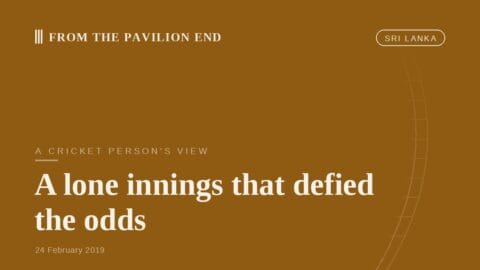 A lone innings that defied the odds