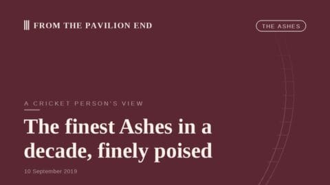 The finest Ashes in a decade, finely poised