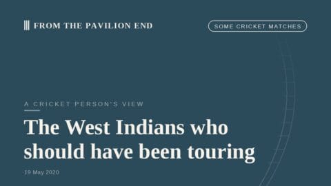 The West Indians who should have been touring