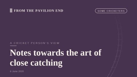 Notes towards the art of close catching