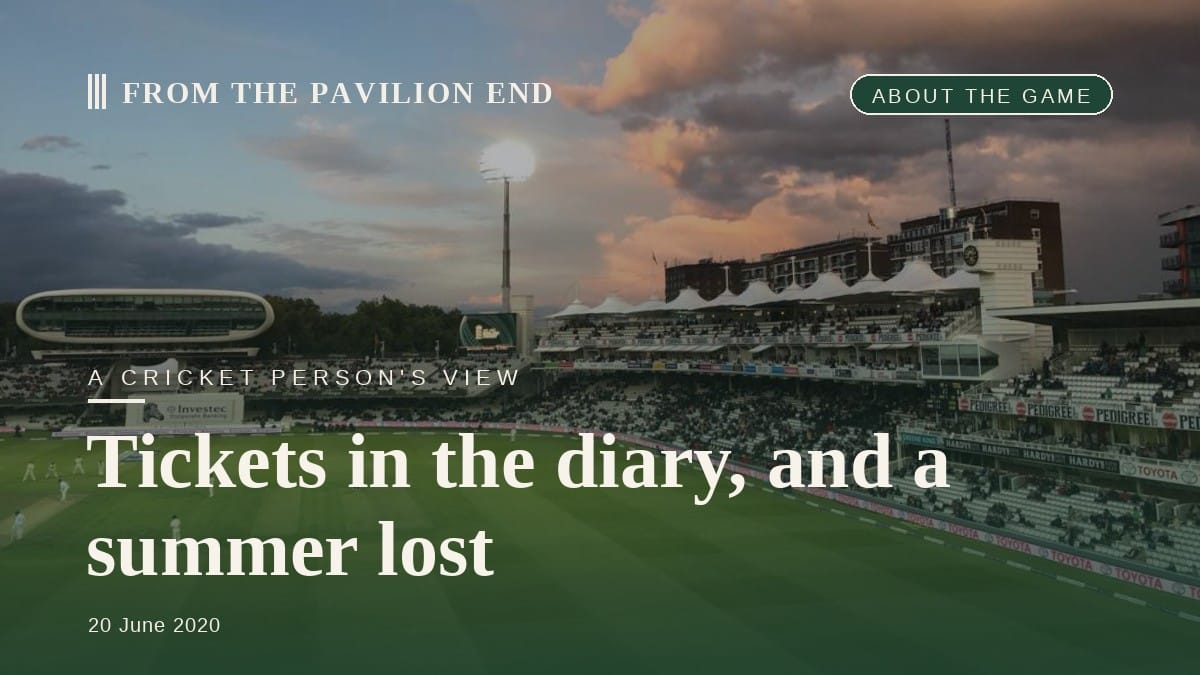 Tickets in the diary, and a summer lost