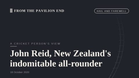 John Reid, New Zealand's indomitable all-rounder