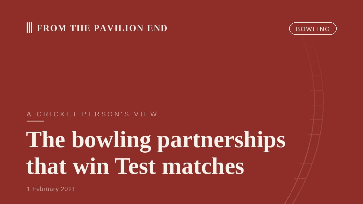 The bowling partnerships that win Test matches