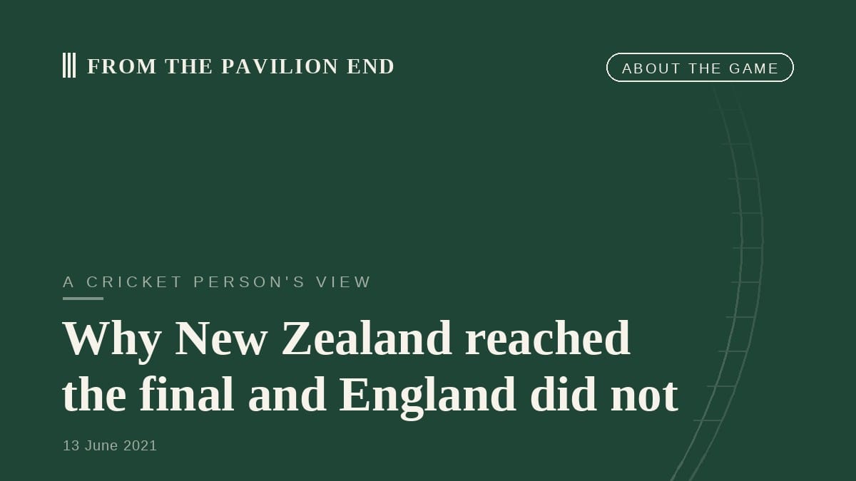 Why New Zealand reached the final and England did not