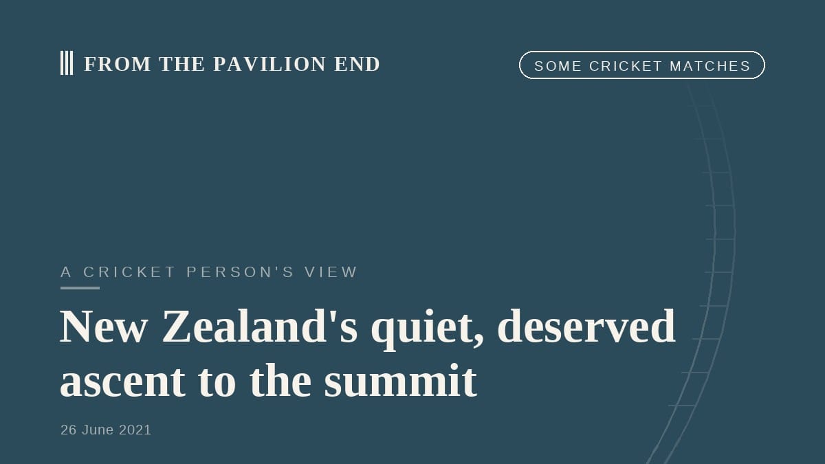 New Zealand's quiet, deserved ascent to the summit