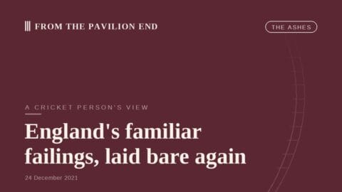 England's familiar failings, laid bare again