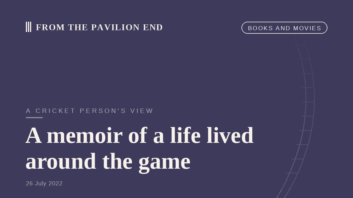 A memoir of a life lived around the game