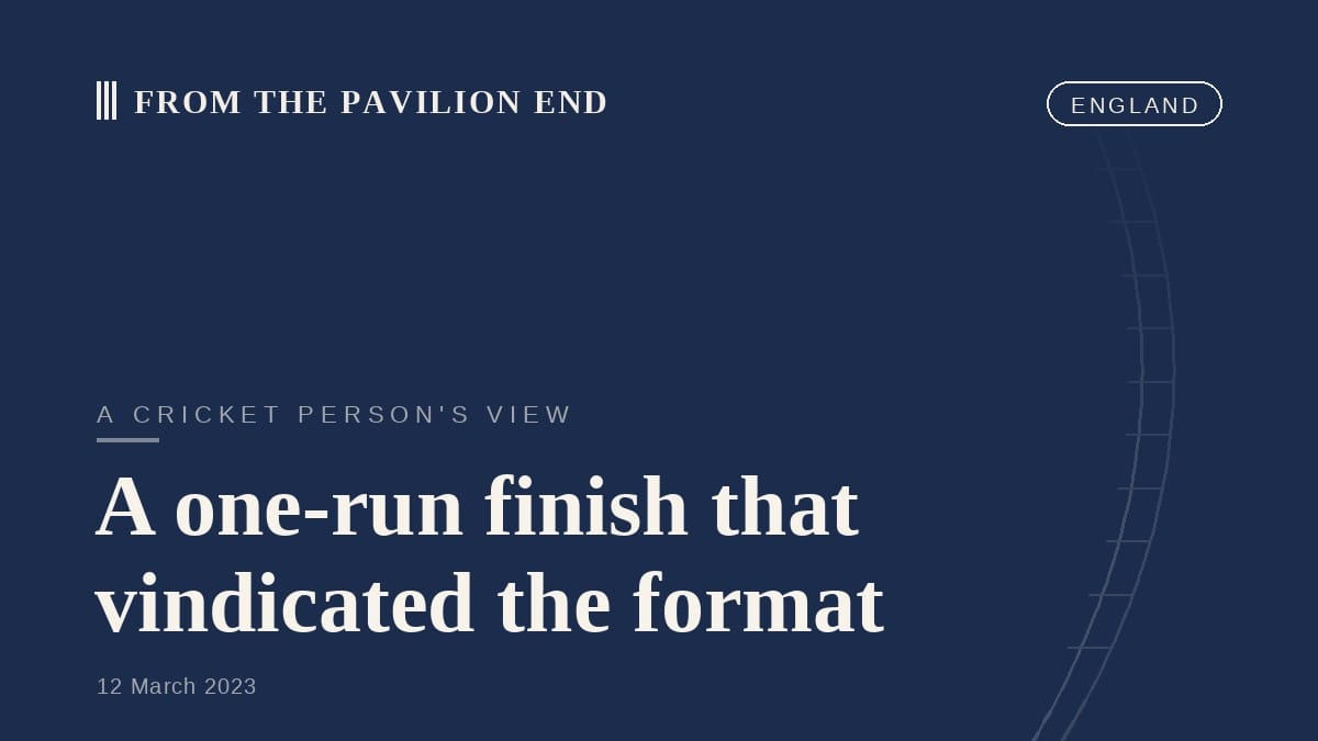 A one-run finish that vindicated the format
