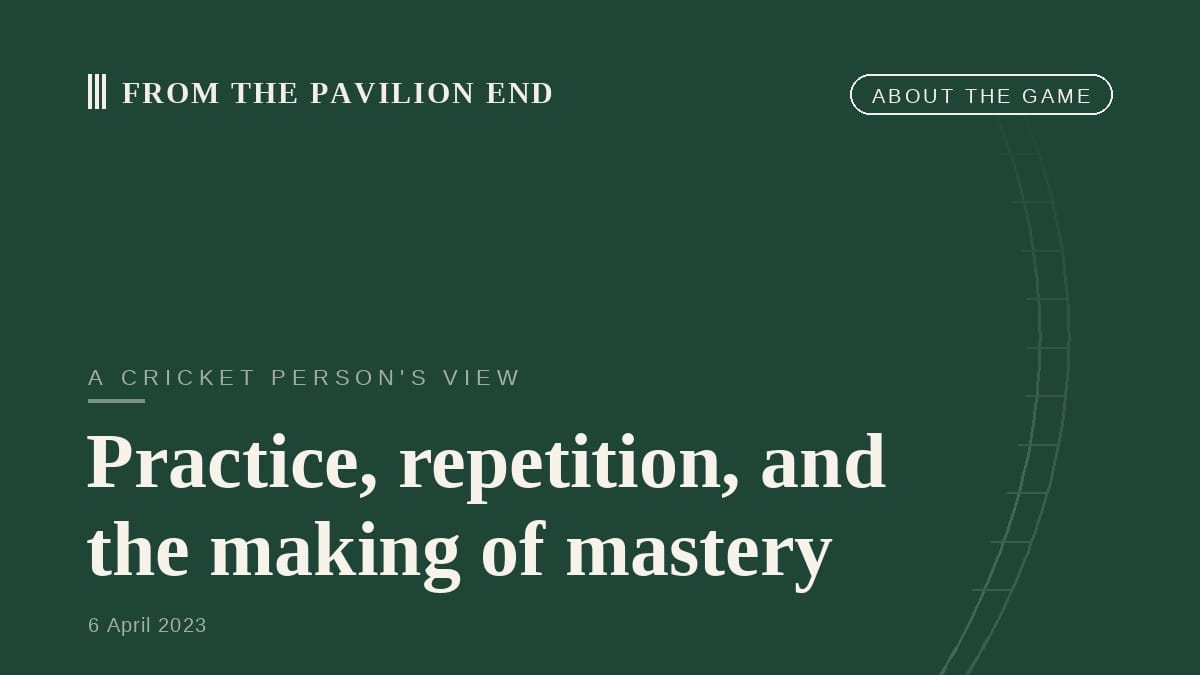 Practice, repetition, and the making of mastery