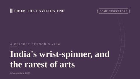 India's wrist-spinner, and the rarest of arts