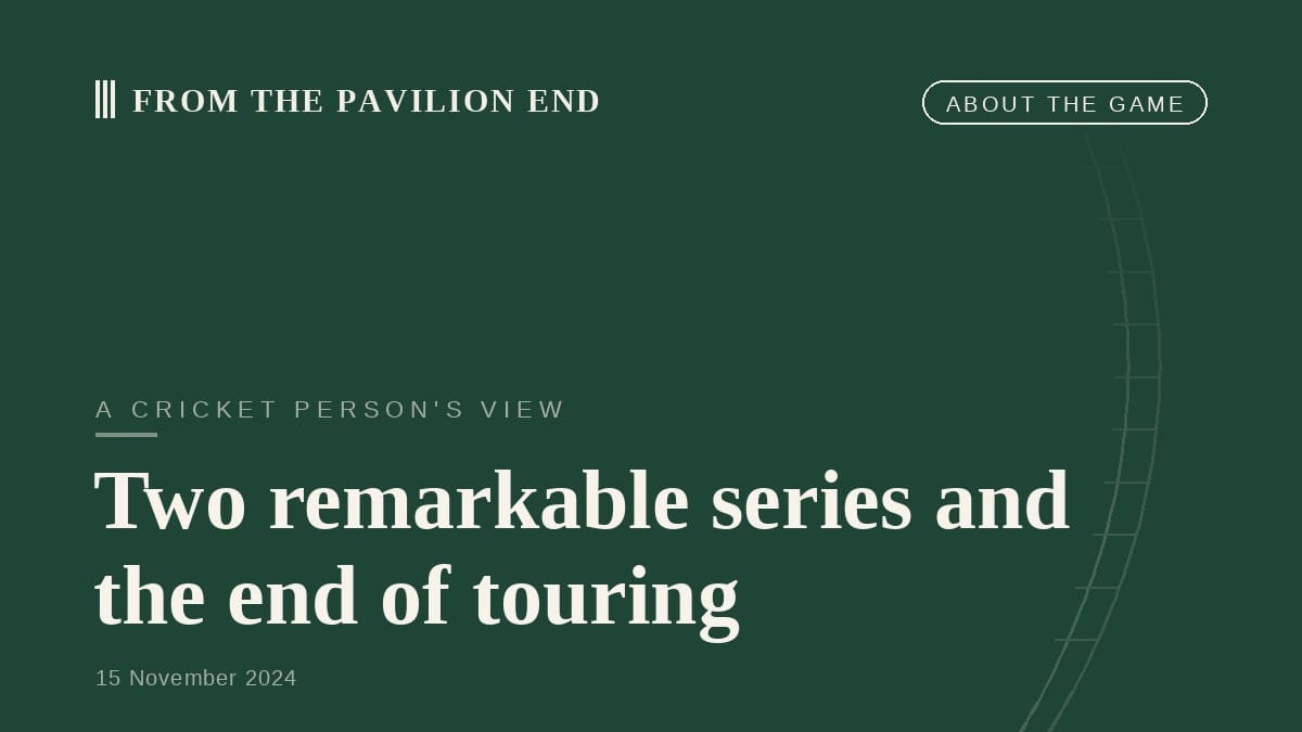 Two remarkable series and the end of touring