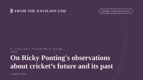 250302 ricky ponting and the meaning of life