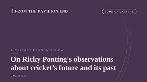 250302 ricky ponting and the meaning of life